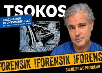 MICHAEL TSOKOS - Phänomen Forensik – Faszination Rechtsmedizin 2.0